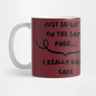 I Don't Care Mug